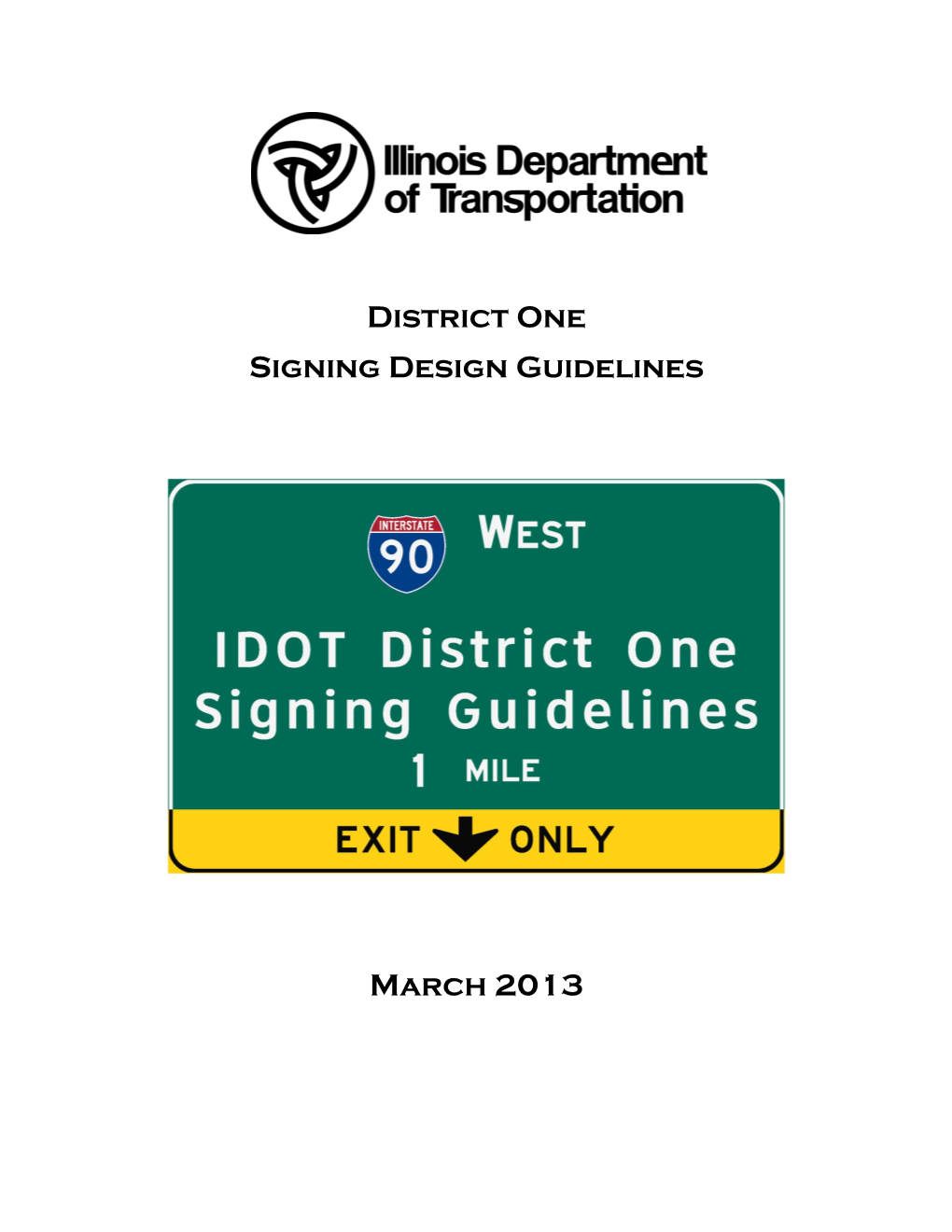 District One Signing Design Guidelines March 2013