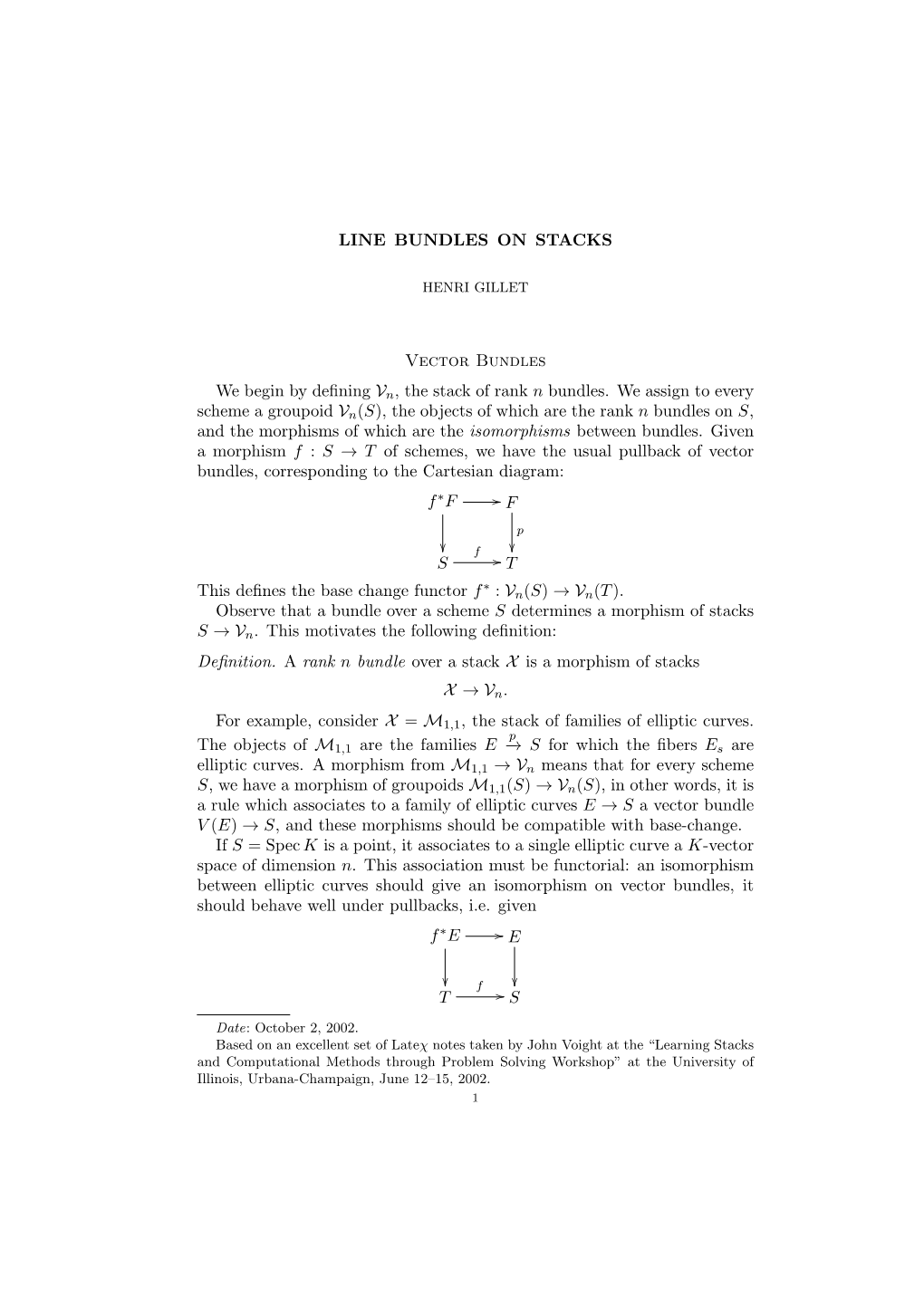 LINE BUNDLES on STACKS Vector Bundles We Begin by Defining Vn