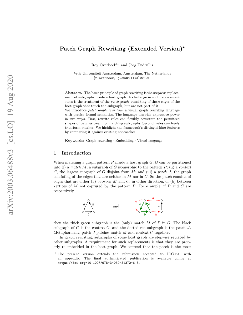 Patch Graph Rewriting (Extended Version) 3 a E a B a E B D B D C C