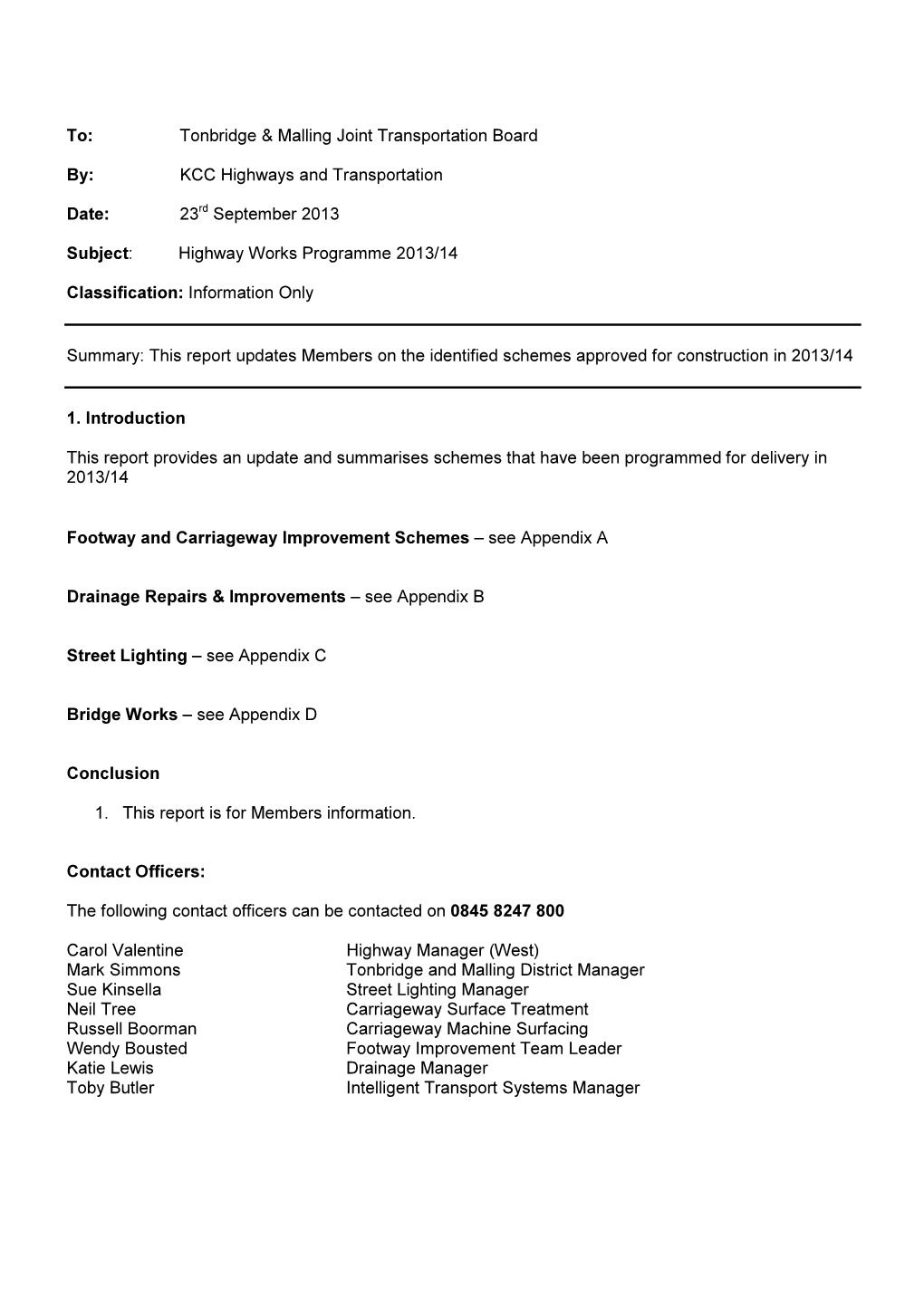 To: Tonbridge & Malling Joint Transportation Board By: KCC Highways and Transportation Date: 23Rd September 2