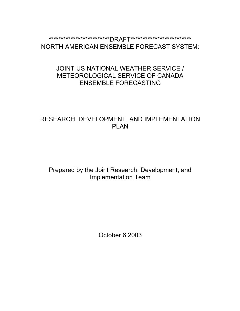 Joint National Weather Service / Meteorological Service Of Canada Meeting On Ensemble Prediction Systems