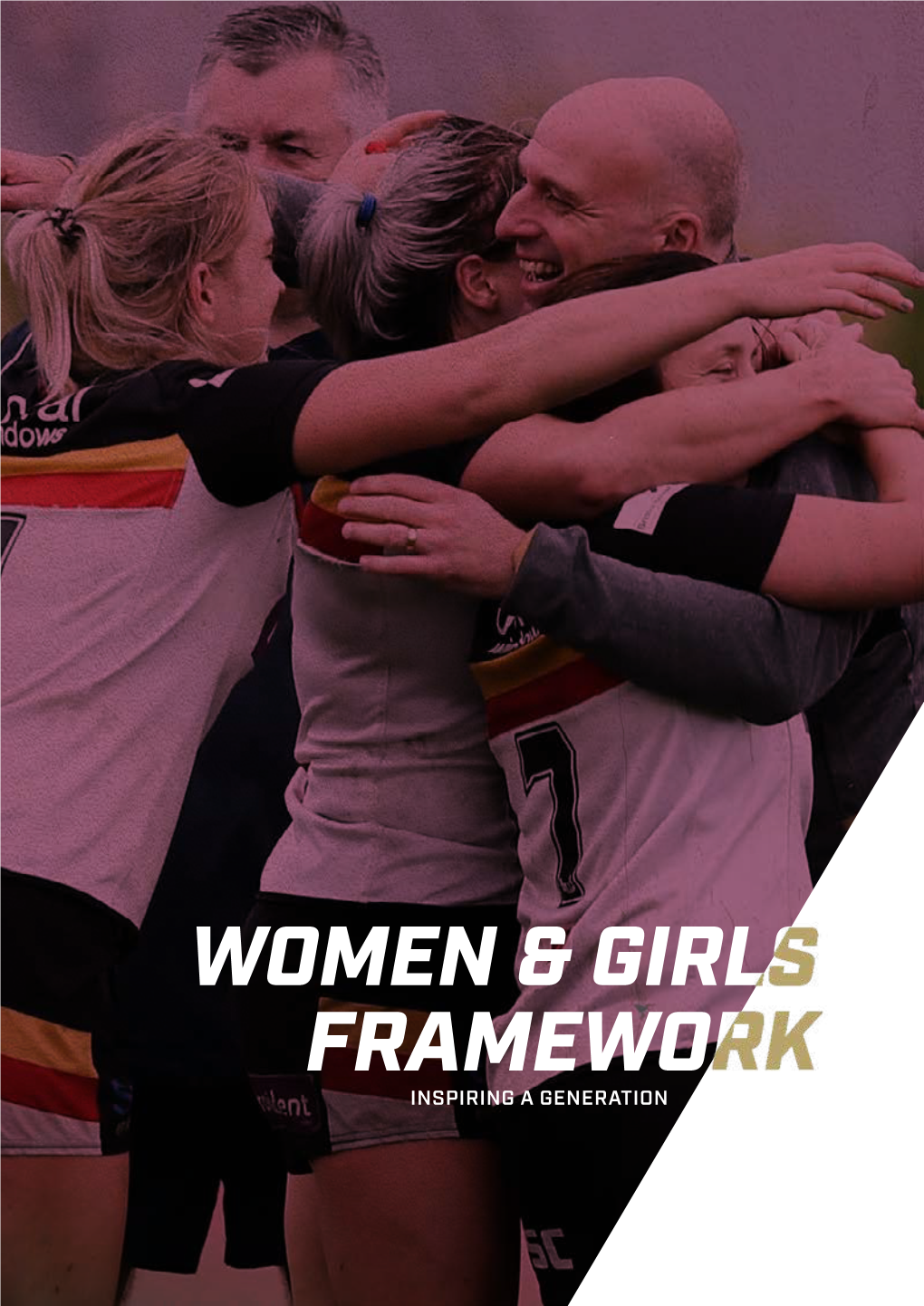 INSPIRING a GENERATION ‘The Rugby Football League Is Committed to Growing and Supporting the Girls’ and Women’S Game