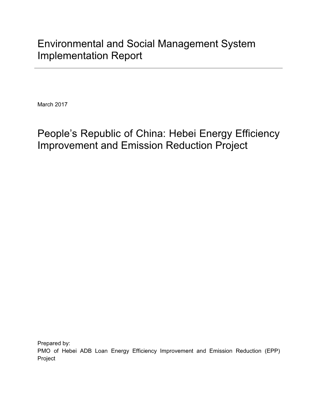 Environmental and Social Management System Implementation Report People's Republic of China: Hebei Energy Efficiency Improveme