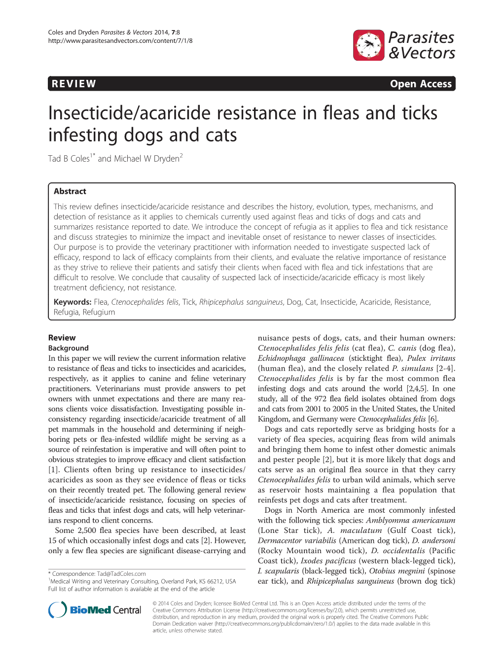 Insecticide/Acaricide Resistance in Fleas and Ticks Infesting Dogs and Cats Tad B Coles1* and Michael W Dryden2