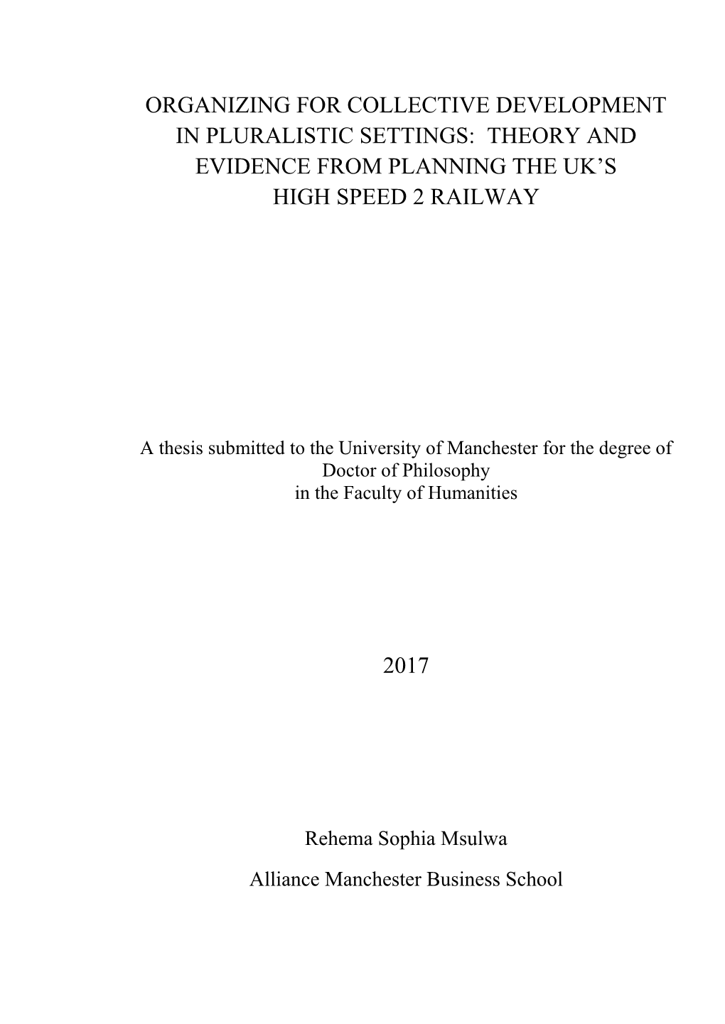 Organizing for Collective Development in Pluralistic Settings: Theory and Evidence from Planning the Uk’S High Speed 2 Railway