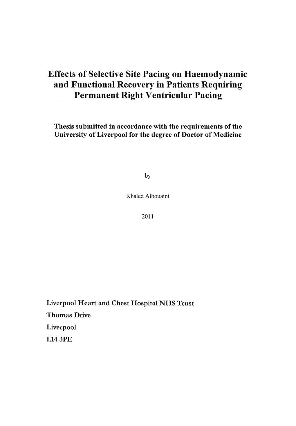 Effects of Selective Site Pacing on Haemodynamic and Functional Recovery in Patients Requiring Permanent Right Ventricular Pacing