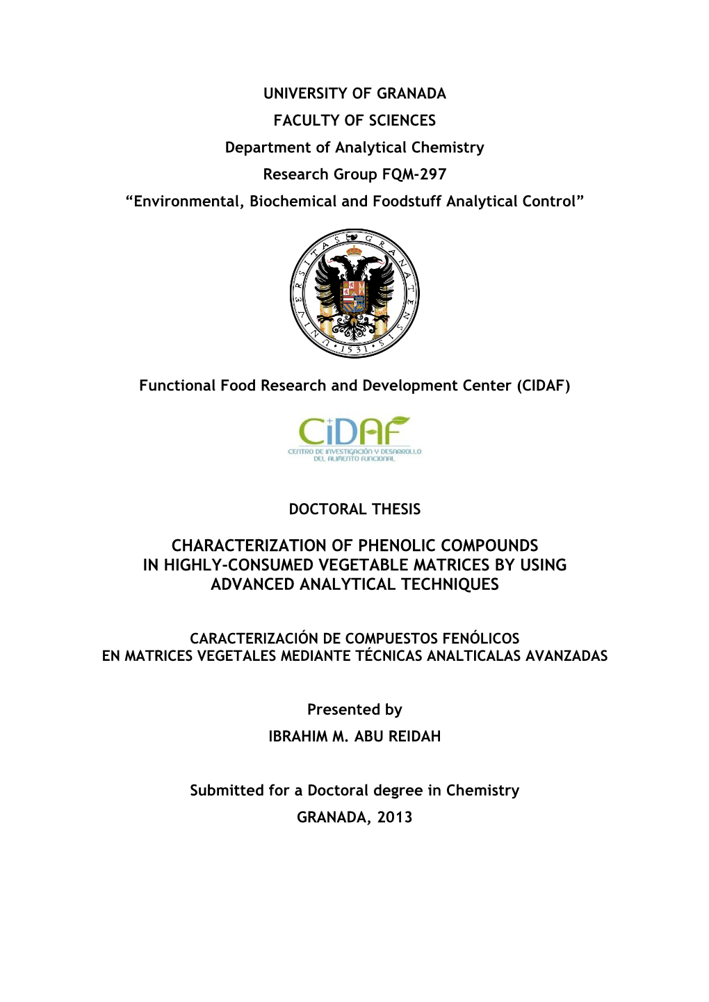 Characterization of Phenolic Compounds in Highly-Consumed Vegetable Matrices by Using Advanced Analytical Techniques