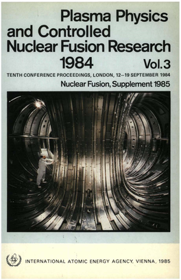 Plasma Physics and Controlled Nuclear Fusion Research 1984 Vol.3 TENTH CONFERENCE PROCEEDINGS, LONDON, 12-19 SEPTEMBER 1984 Nuclear Fusion, Supplement 1985