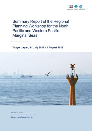 Summary Report of the Regional Planning Workshop for the North Pacific and Western Pacific Marginal Seas