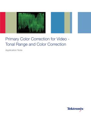 Primary Color Correction for Video - Tonal Range and Color Correction