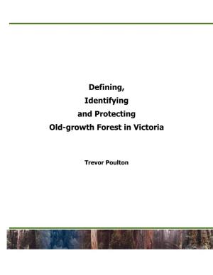 Defining, Identifying and Protecting Old-Growth Forest in Victoria