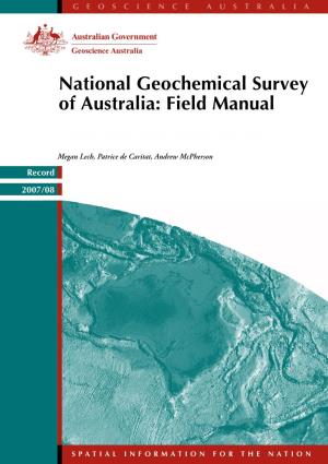 National Geochemical Survey of Australia: Field Manual