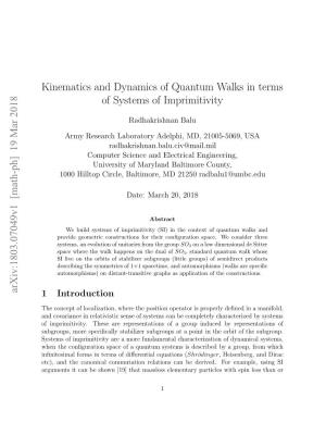 Kinematics and Dynamics of Quantum Walks in Terms of Systems Of
