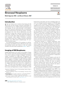 Sinonasal Neoplasms Mohit Agarwal, MD,* and Bruno Policeni, MD†