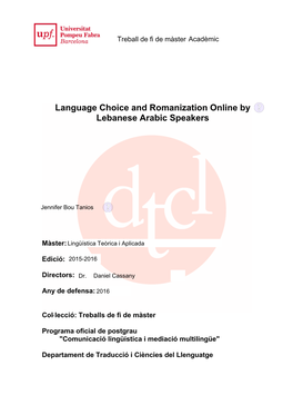 Language Choice and Romanization Online by Lebanese Arabic Speakers