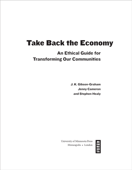 Take Back the Economy an Ethical Guide for Transforming Our Communities