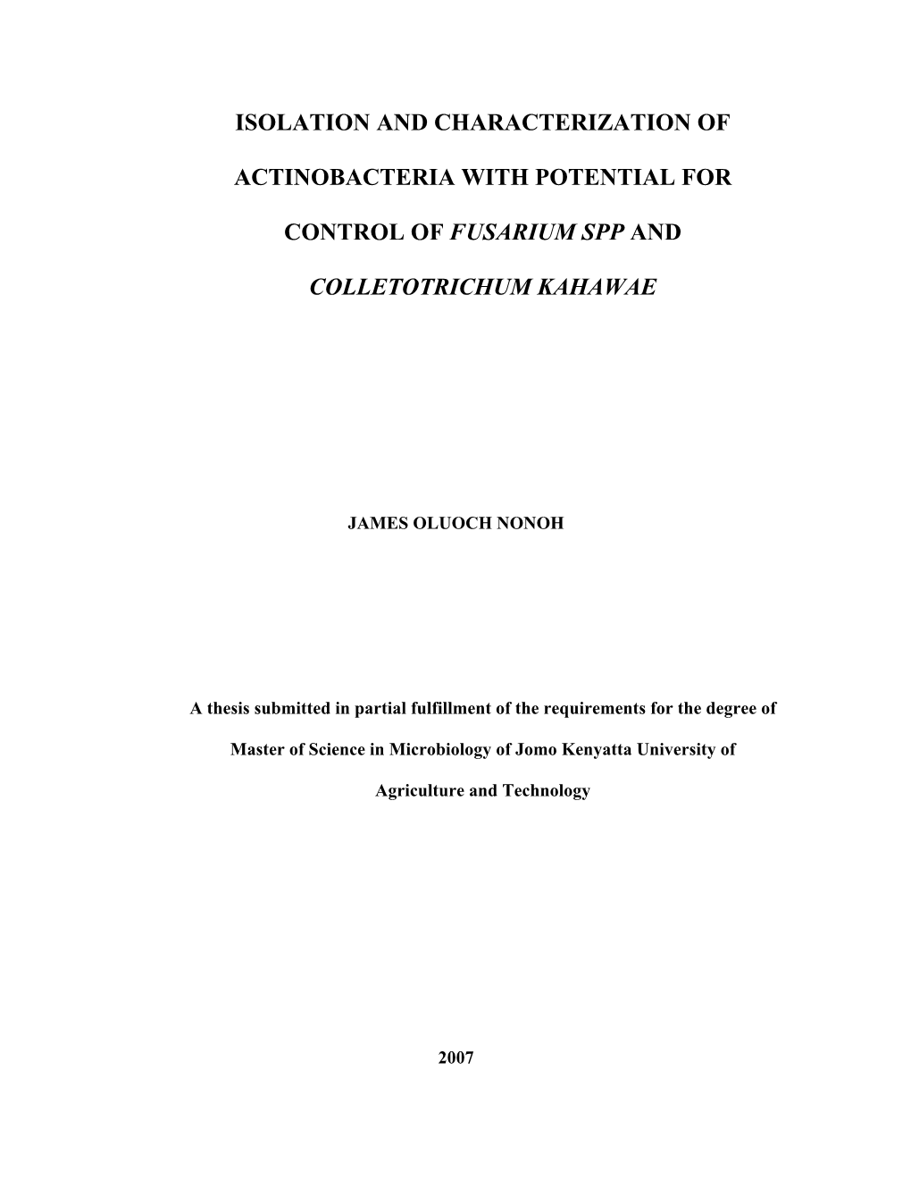 Isolation and Characterization of Actinobacteria with Potential for Control of Fusarium Spp and Colletotrichum Kahawae