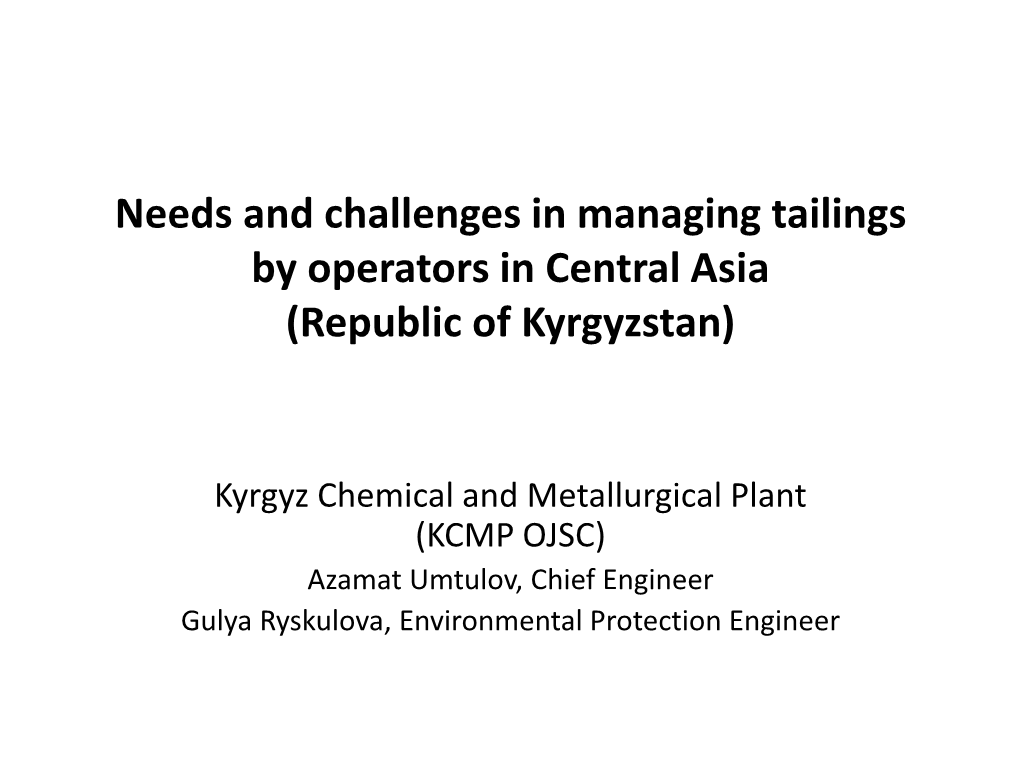 The Needs of KCMP OJSC As a Tailings Operator