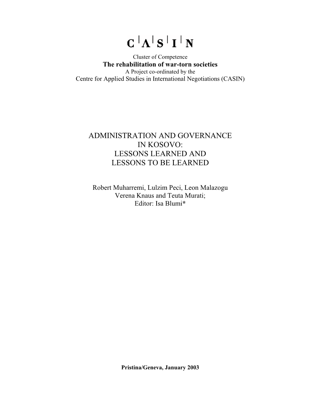 Administration and Governance in Kosovo: Lessons Learned and Lessons to Be Learned