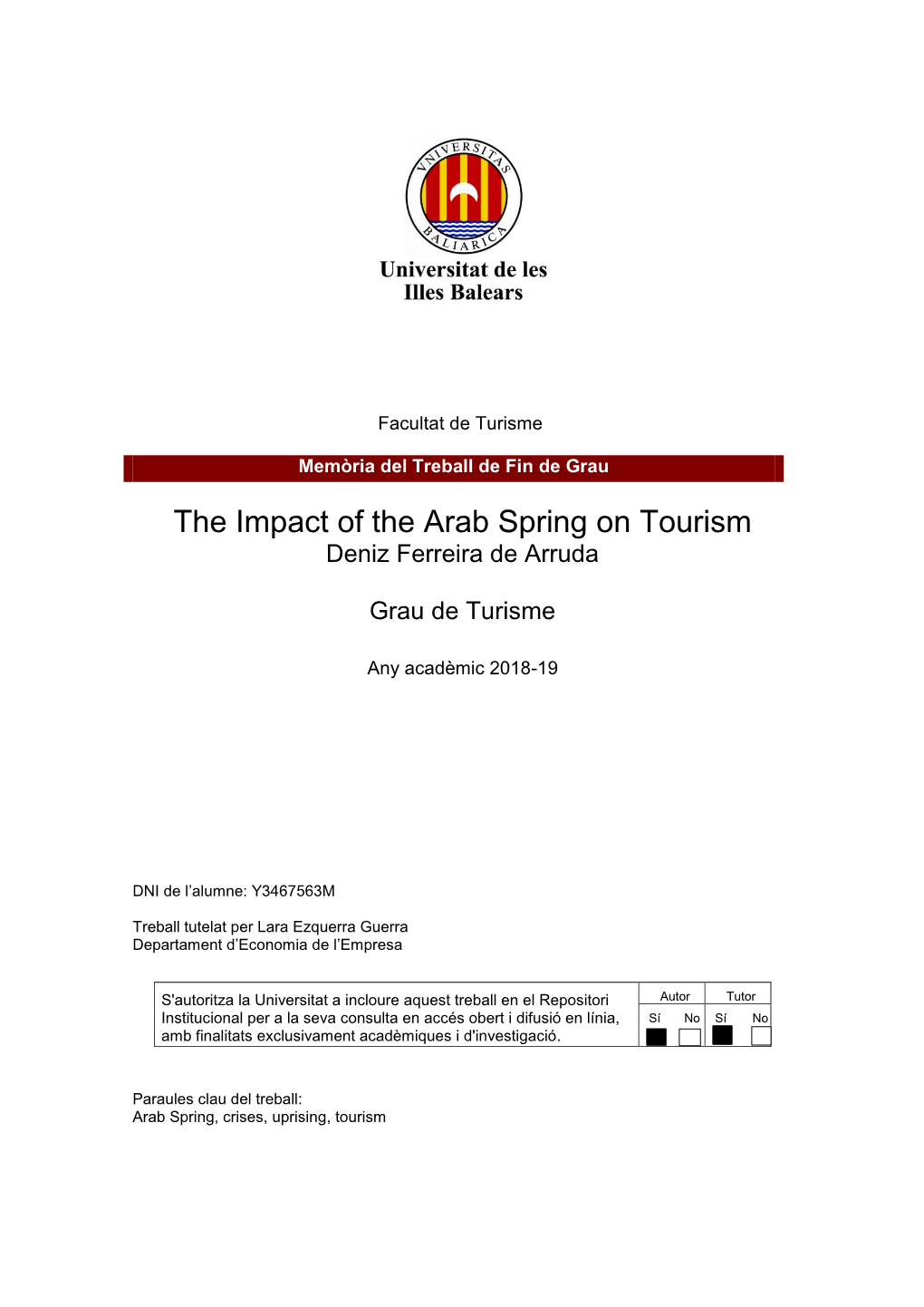 The Impact of the Arab Spring on Tourism Deniz Ferreira De Arruda