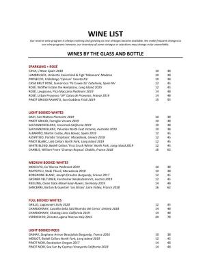 WINE LIST Our Reserve Wine Program Is Always Evolving and Growing As New Vintages Become Available