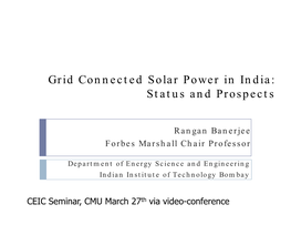 Grid Connected Solar Power in India: Status and Prospects