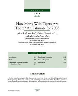 How Many Wild Tigers Are There? an Estimate for 2008