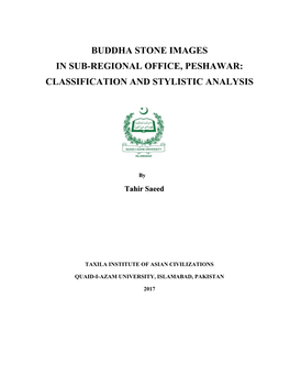 Buddha Stone Images in Sub-Regional Office, Peshawar: Classification and Stylistic Analysis