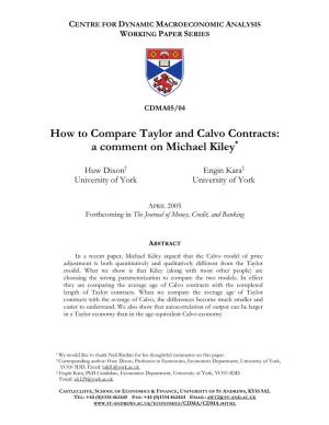 How to Compare Taylor and Calvo Contracts: a Comment on Michael Kiley*