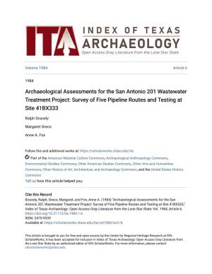 Archaeological Assessments for the San Antonio 201 Wastewater Treatment Project: Survey of Five Pipeline Routes and Testing at Site 41BX333