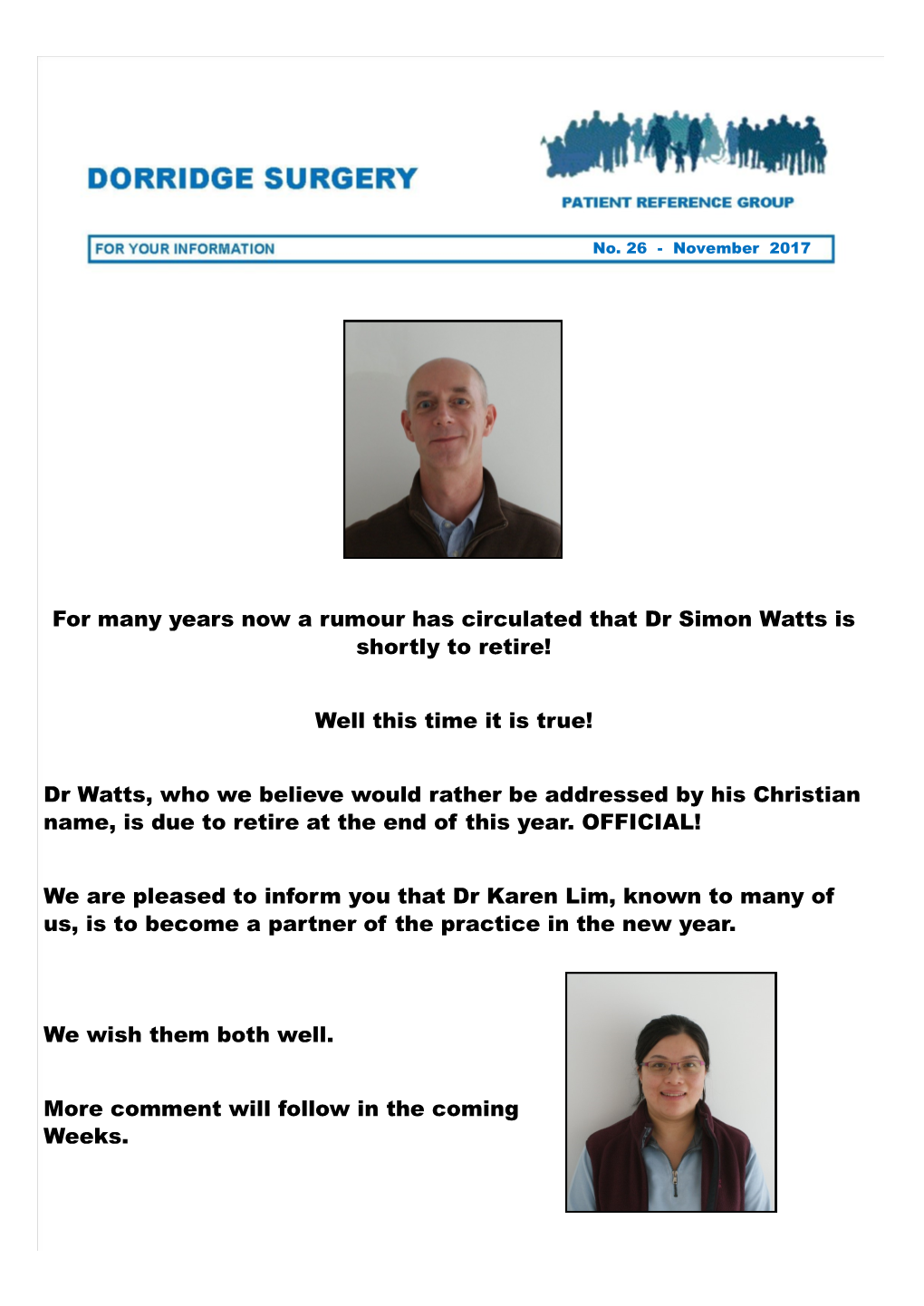 For Many Years Now a Rumour Has Circulated That Dr Simon Watts Is Shortly to Retire!