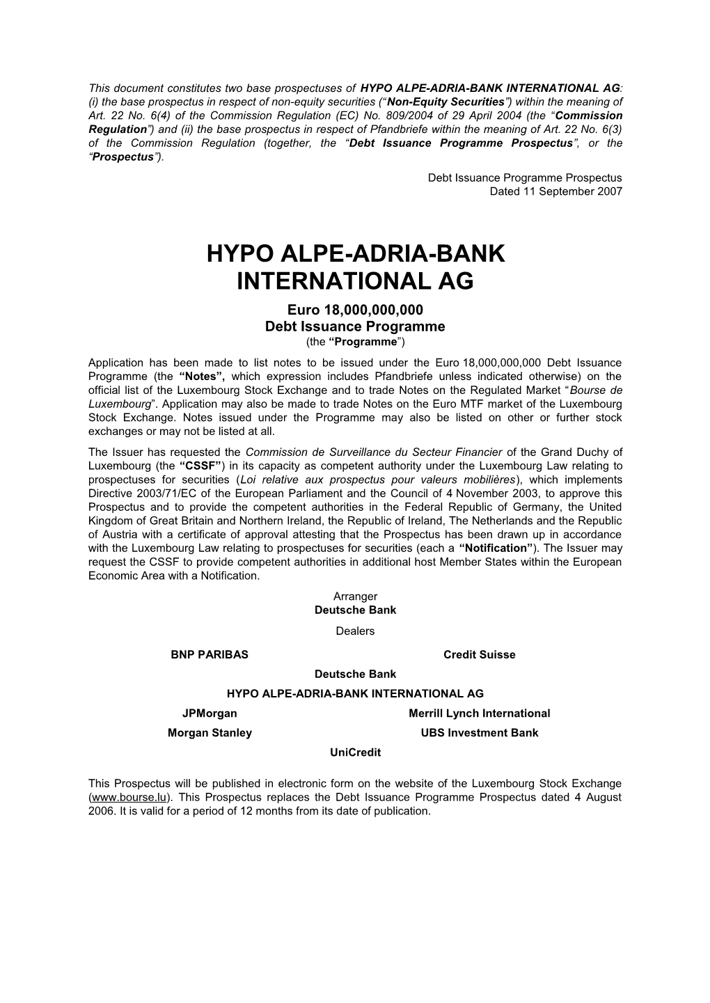 HYPO ALPE-ADRIA-BANK INTERNATIONAL AG: (I) the Base Prospectus in Respect of Non-Equity Securities (“Non-Equity Securities”) Within the Meaning of Art