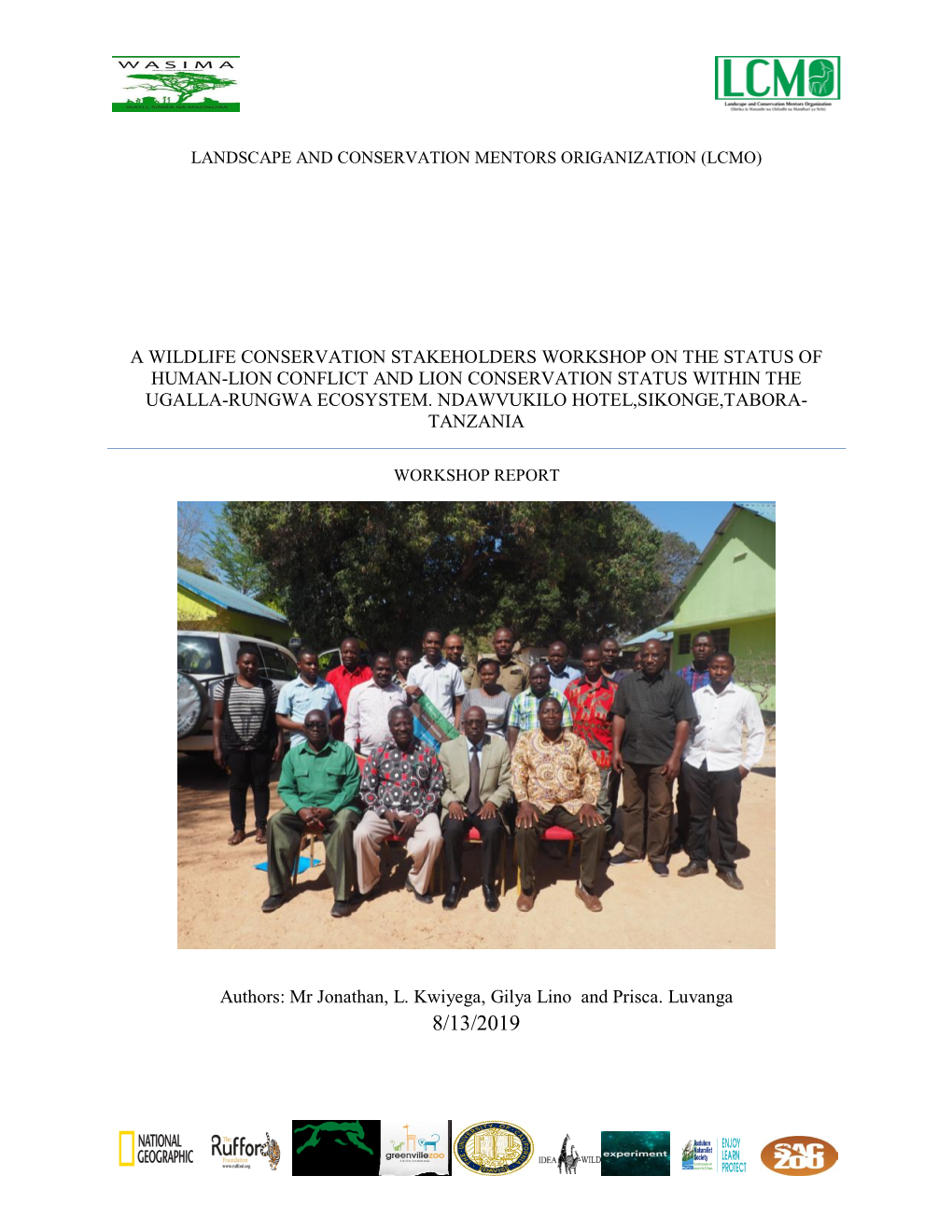 A Wildlife Conservation Stakeholders Workshop on the Status of Human-Lion Conflict and Lion Conservation Status Within the Ugalla-Rungwa Ecosystem