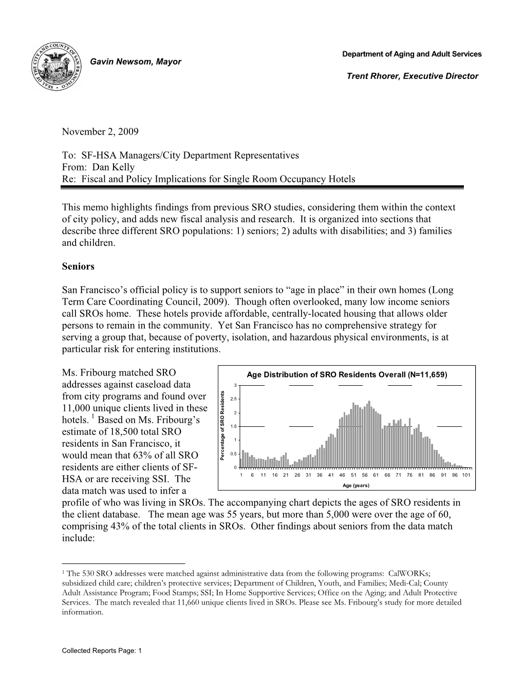 SF-HSA Managers/City Department Representatives From: Dan Kelly Re: Fiscal and Policy Implications for Single Room Occupancy Hotels