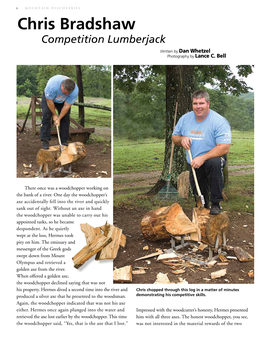 Chris Bradshaw Competition Lumberjack Written by Dan Whetzel Photography by Lance C