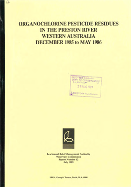 ORGANOCHWRINE PESTICIDE RESIDUES in the PRESTON RIVER WESTERN AUSTRALIA DECEMBER 1985 to MAY 1986