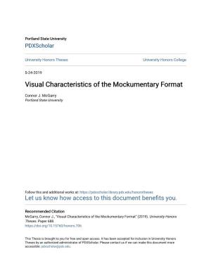 Visual Characteristics of the Mockumentary Format