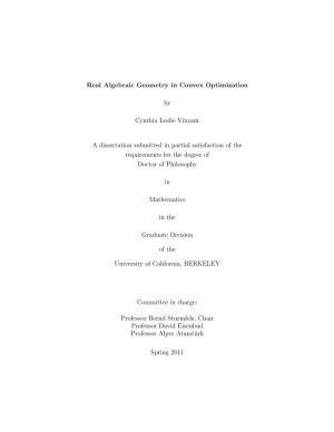 Real Algebraic Geometry in Convex Optimization by Cynthia Leslie Vinzant a Dissertation Submitted in Partial Satisfaction Of