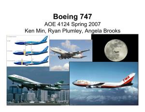Boeing 747 AOE 4124 Spring 2007 Ken Min, Ryan Plumley, Angela Brooks Boeing 747 Specs & Dimensions