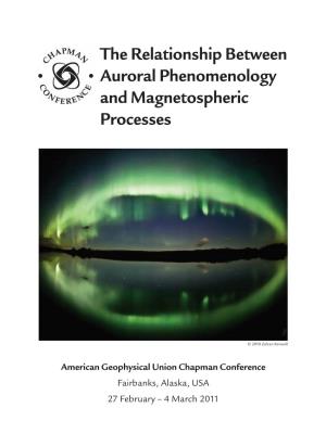 The Relationship Between Auroral Phenomenology and Magnetospheric Processes