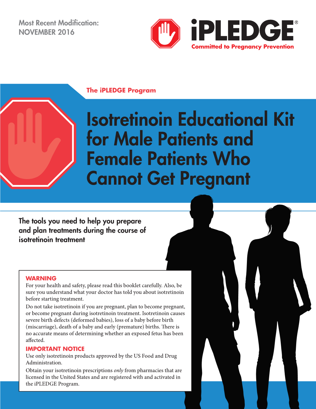 Isotretinoin Educational Kit for Male Patients and Female Patients Who Cannot Get Pregnant