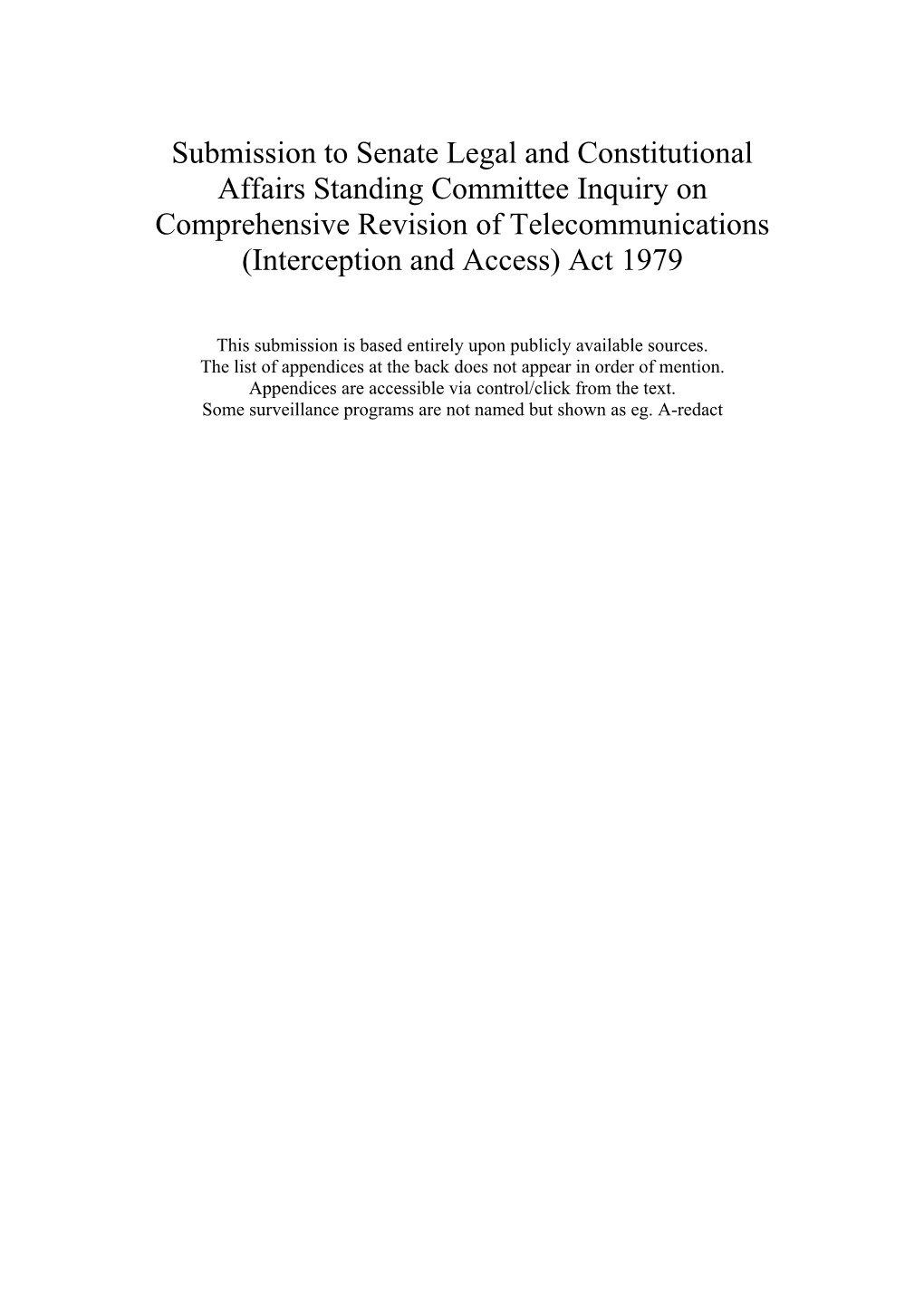 Submission to Senate Legal and Constitutional Affairs Standing Committee Inquiry on Comprehensive Revision of Telecommunications (Interception and Access) Act 1979