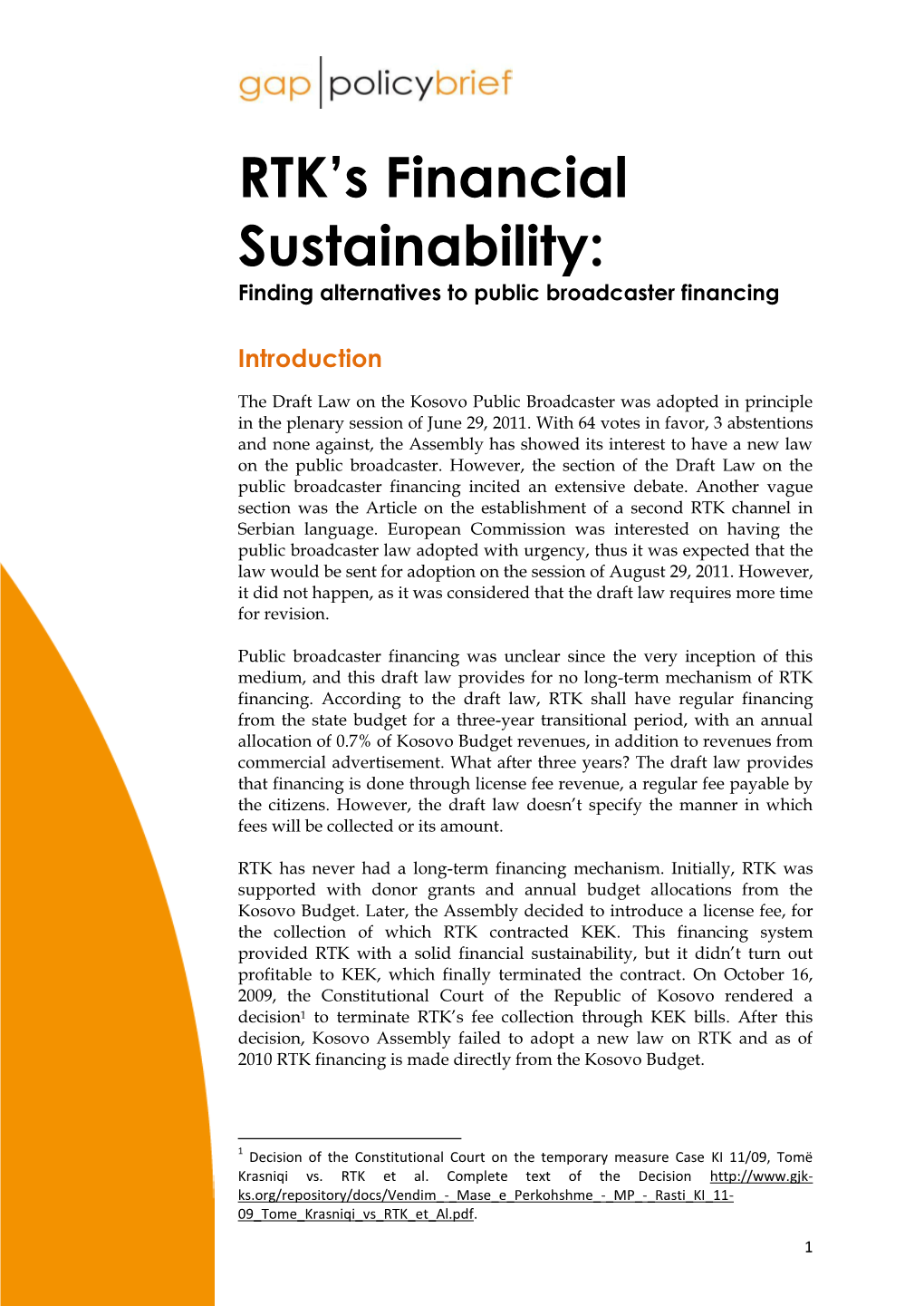 RTK's Financial Sustainability