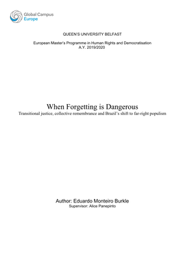 When Forgetting Is Dangerous Transitional Justice, Collective Remembrance and Brazil’S Shift to Far-Right Populism