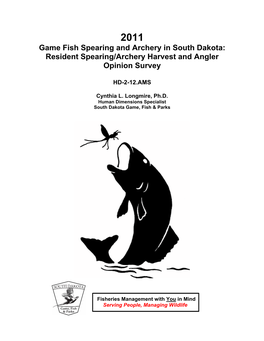 2011 Resident Spearing/Archery Harvest and Angler Opinion Survey