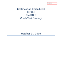 Certification Procedures for the Biorid II Crash Test Dummy