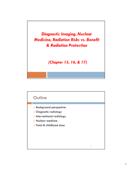 Diagnostic Imaging; Nuclear Medicine; Radiation Risk Vs. Benefit