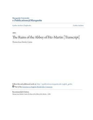 The Ruins of the Abbey of Fitz-Martin [Transcript] Thomas Isaac Horsley Curties