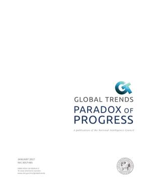 GLOBAL TRENDS: PARADOX of PROGRESS Feedback from Over 2,500 People Around the World from All Walks of Life