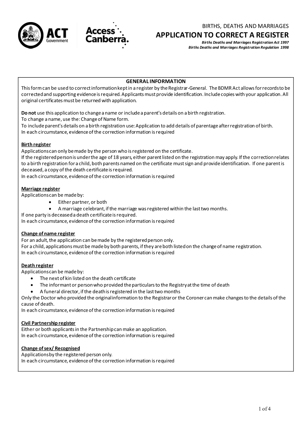 APPLICATION to CORRECT a REGISTER Births Deaths and Marriages Registration Act 1997 Births Deaths and Marriages Registration Regulation 1998